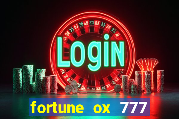 fortune ox 777 fortuna 77